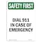 Signmission OSHA Sign, Dial 911 In Case Of Emergency, 14in X 10in Rigid Plastic, 10" W, 14" L, Portrait OS-SF-P-1014-V-11252 - alternate 1